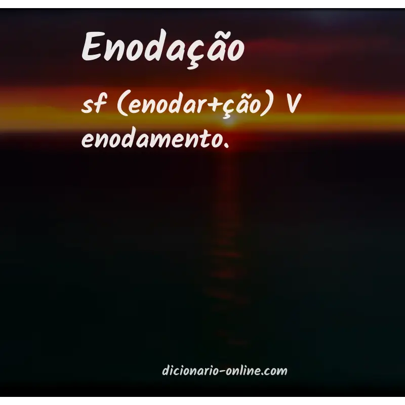 Significado de enodação