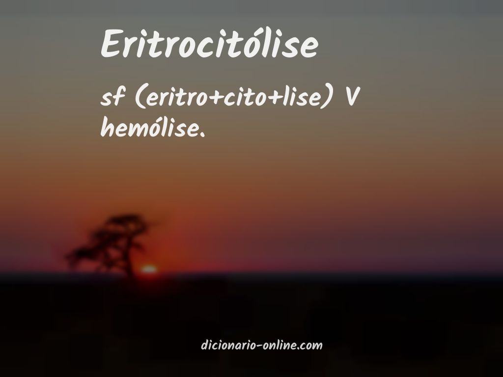 Significado de eritrocitólise