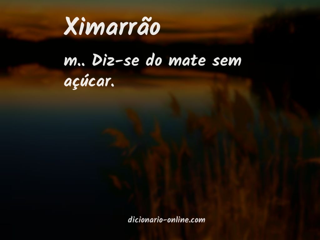 Significado de ximarrão