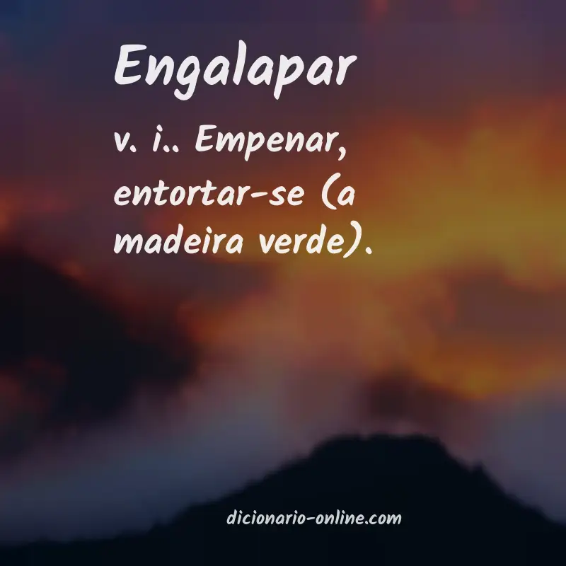 Significado de engalapar