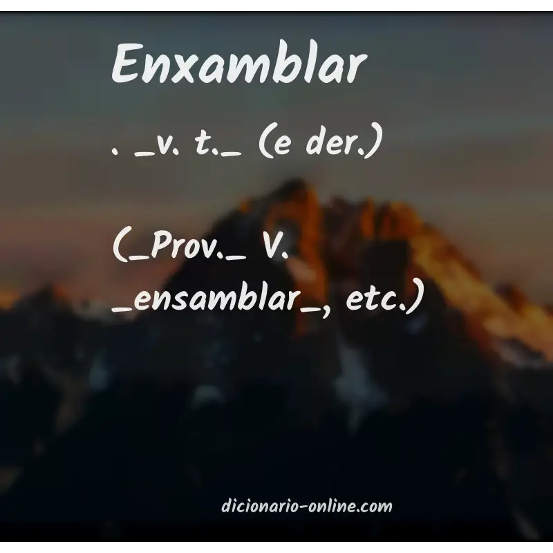 Significado de enxamblar