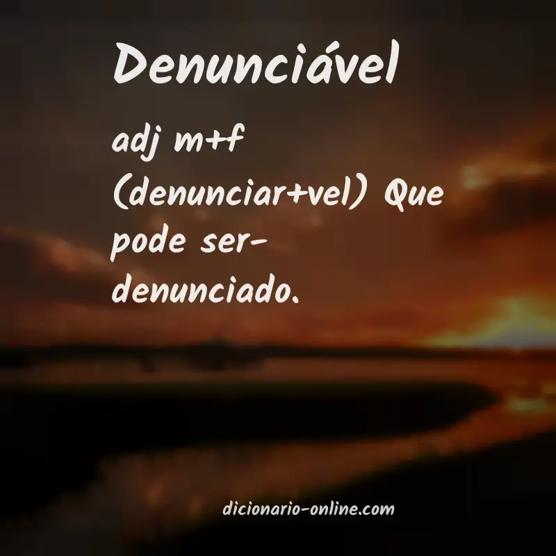 Significado de denunciável