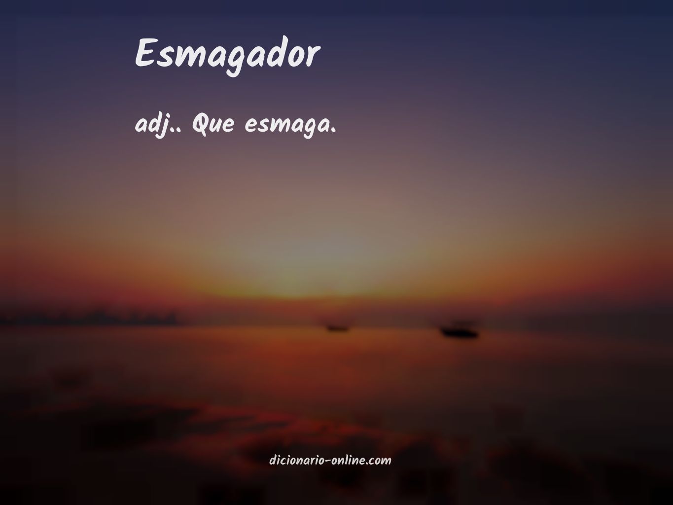 Significado de esmagador