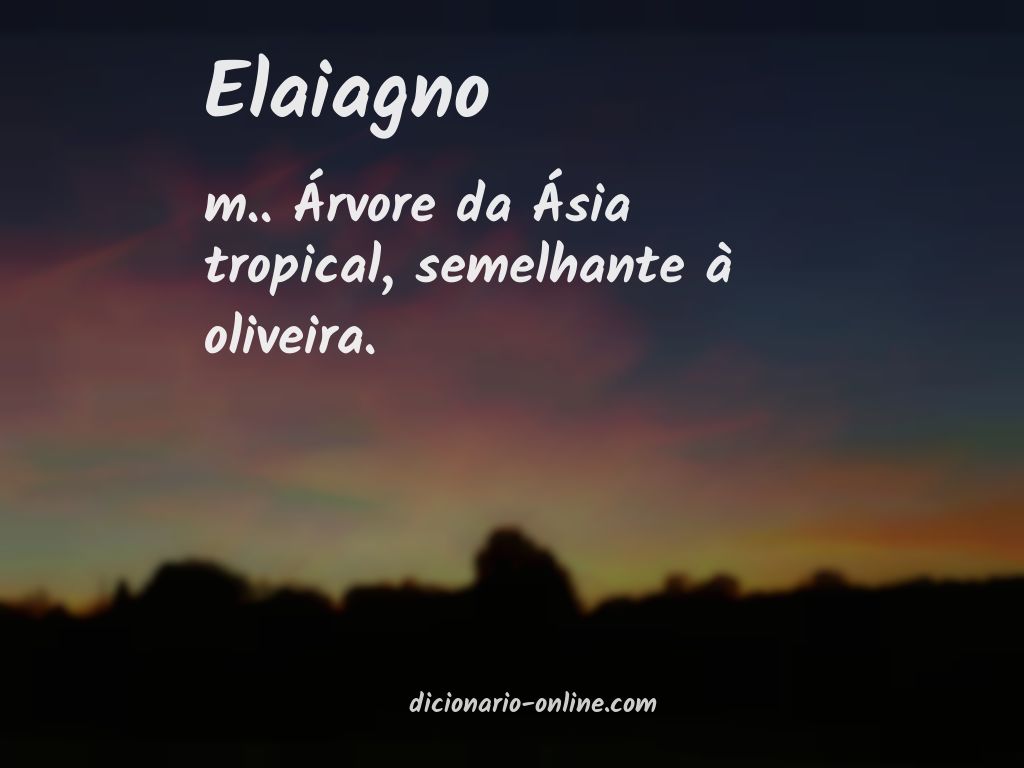 Significado de elaiagno