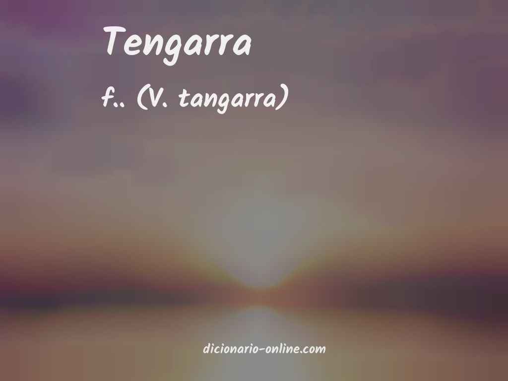 Significado de tengarra