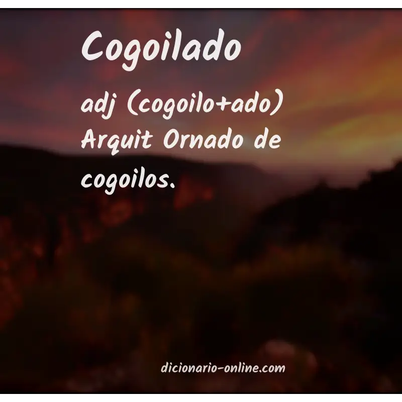 Significado de cogoilado