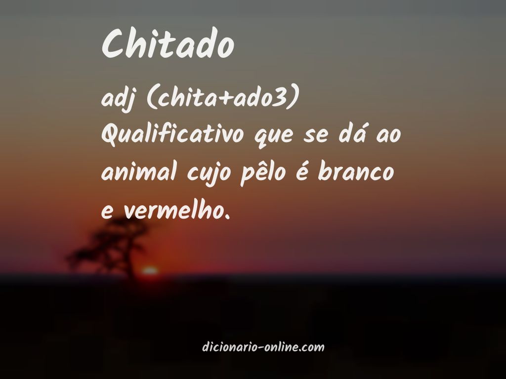 Significado de chitado