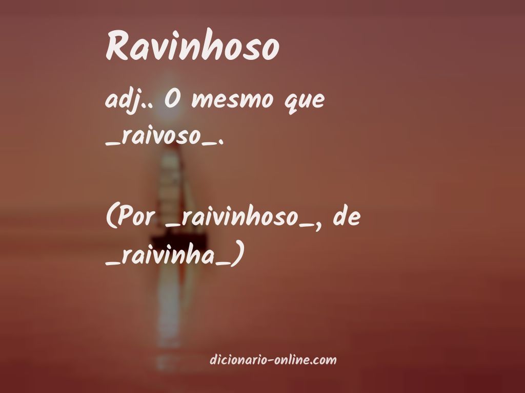 Significado de ravinhoso