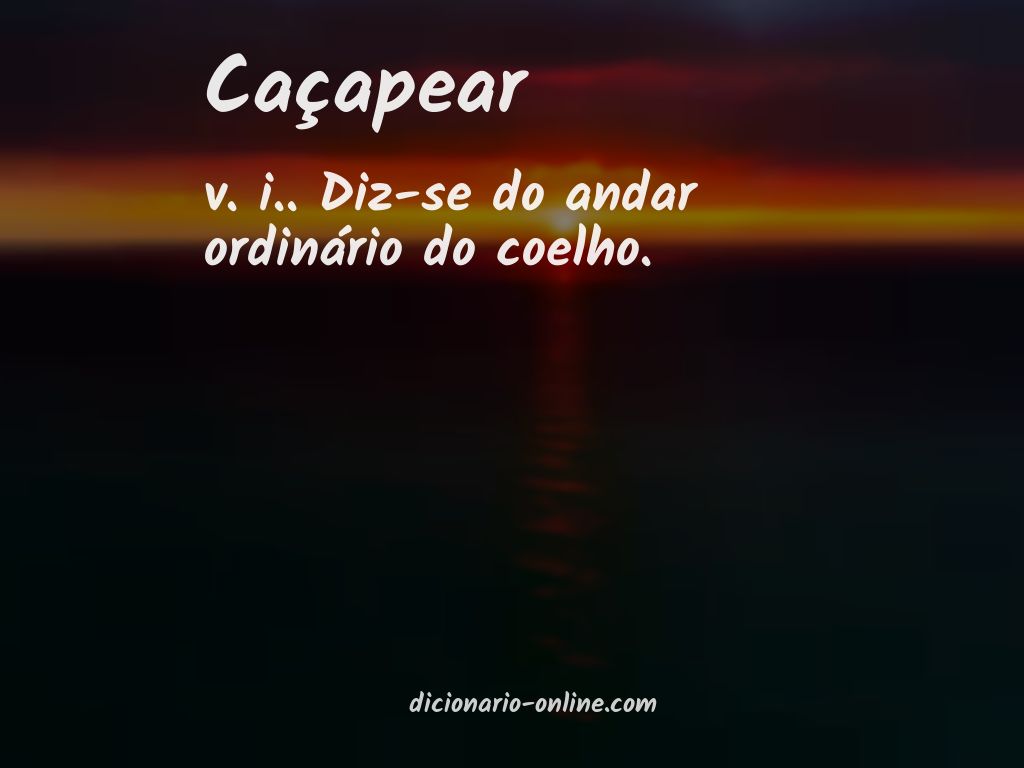 Significado de caçapear