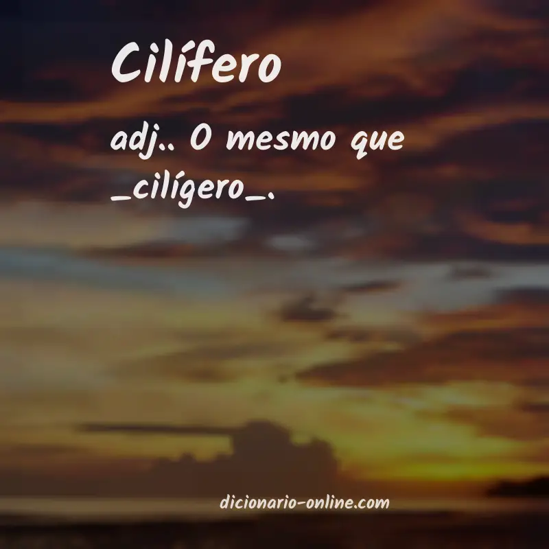 Significado de cilífero