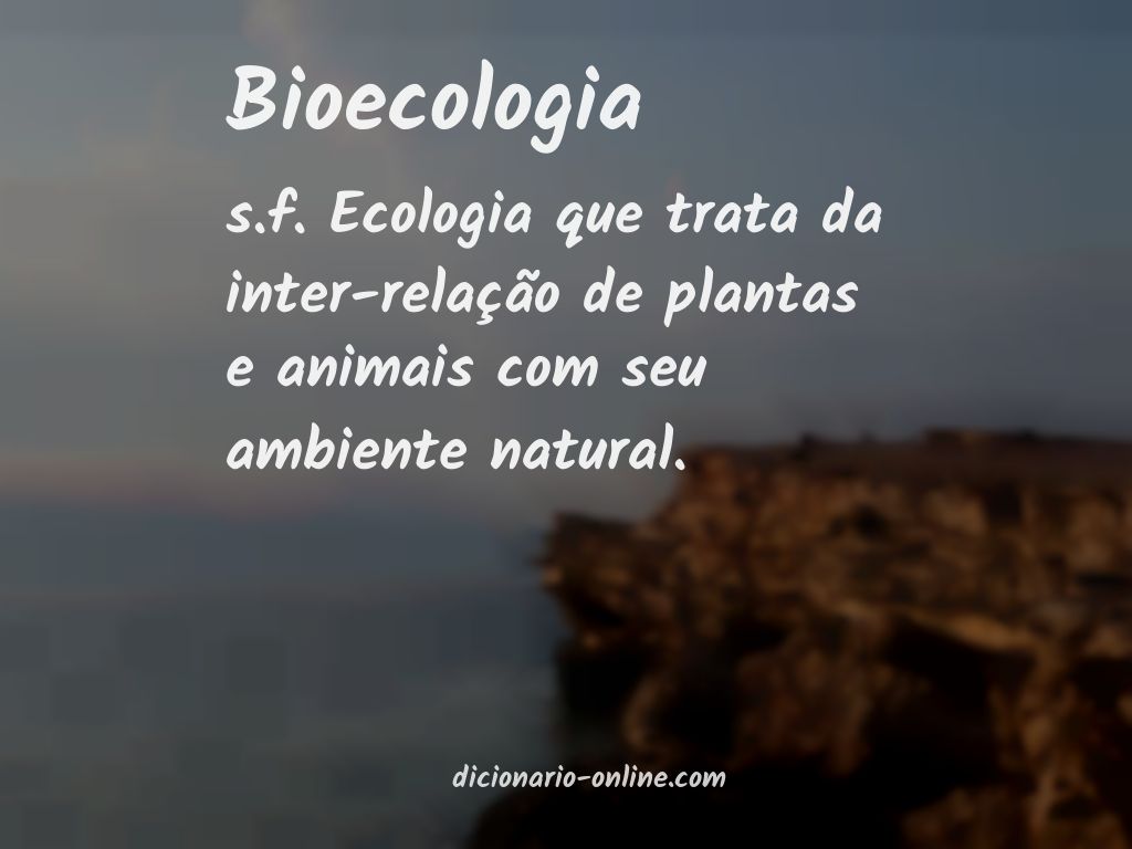 Significado de bioecologia