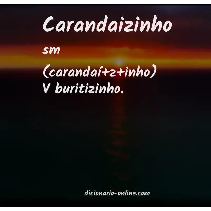 Significado de carandaizinho