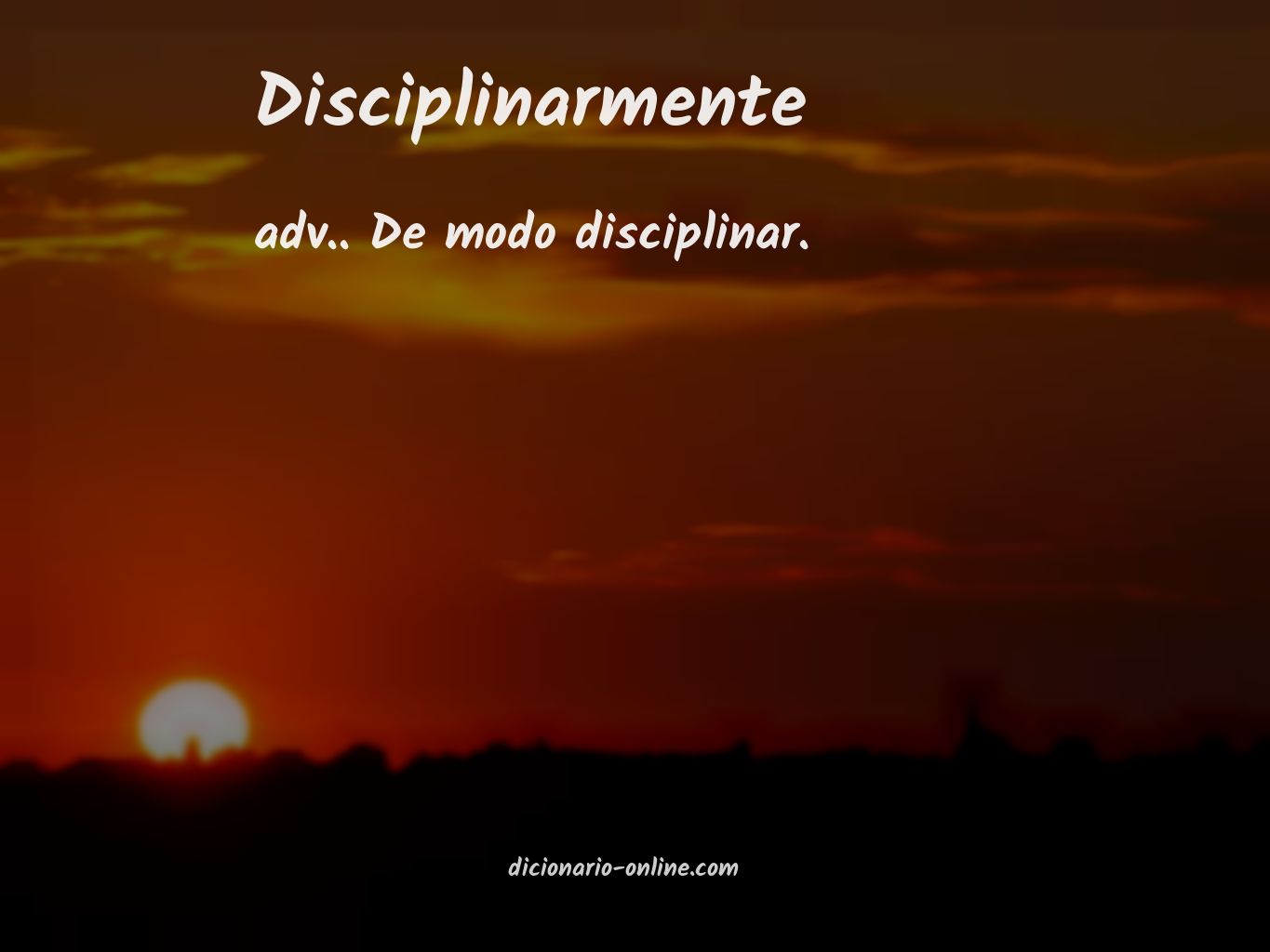 Significado de disciplinarmente