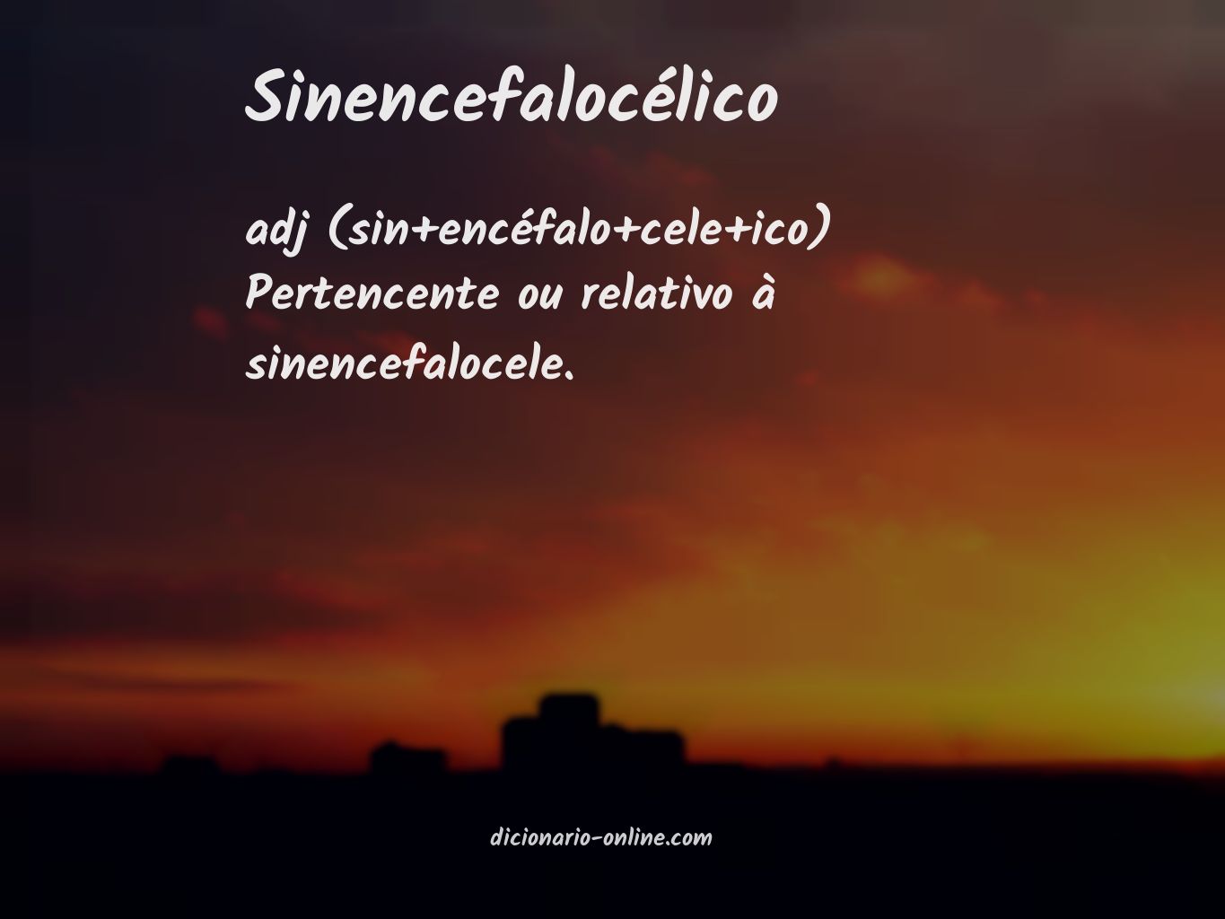 Significado de sinencefalocélico