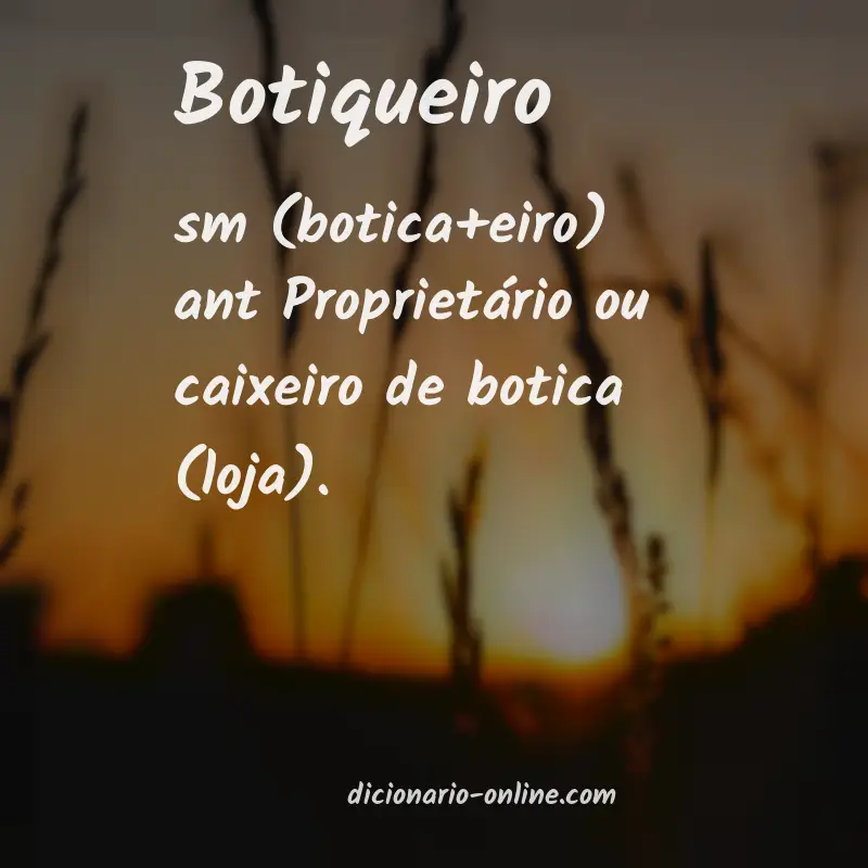 Significado de botiqueiro