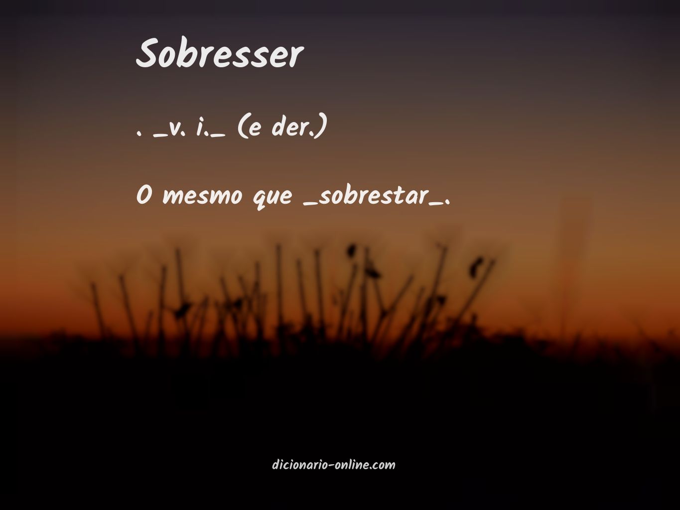 Significado de sobresser