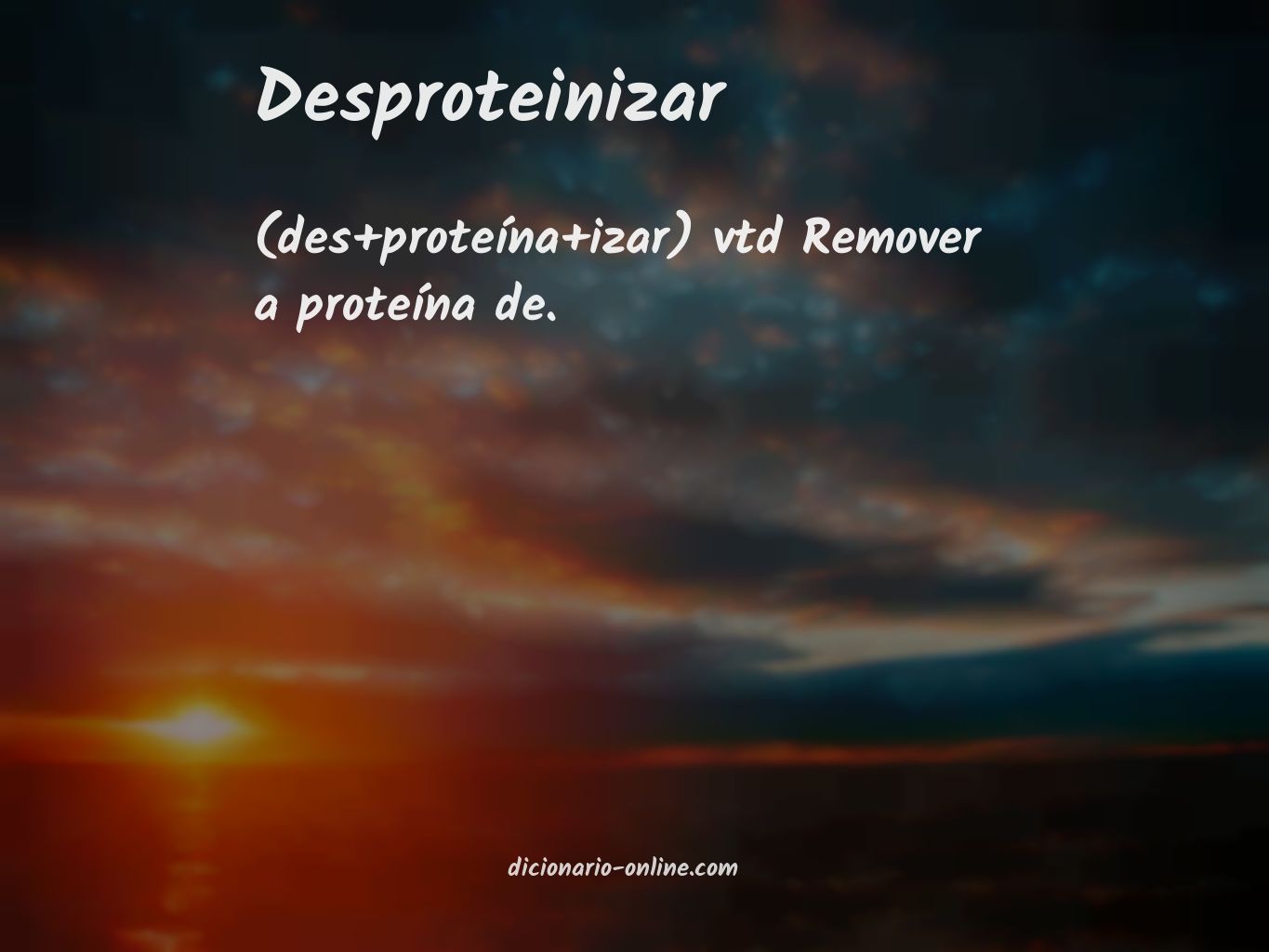 Significado de desproteinizar