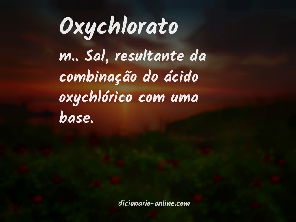 Significado de oxychlorato