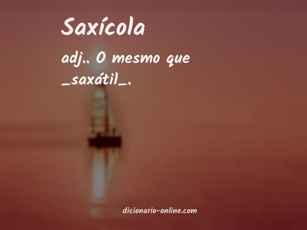 Significado de saxícola