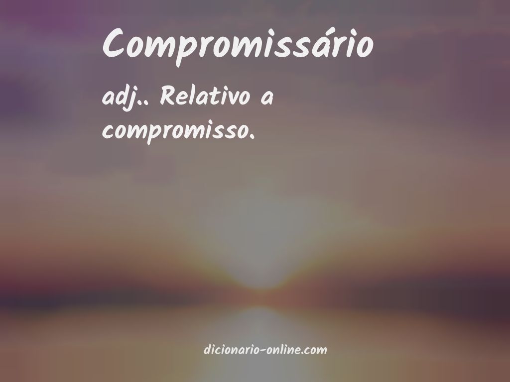 Significado de compromissário