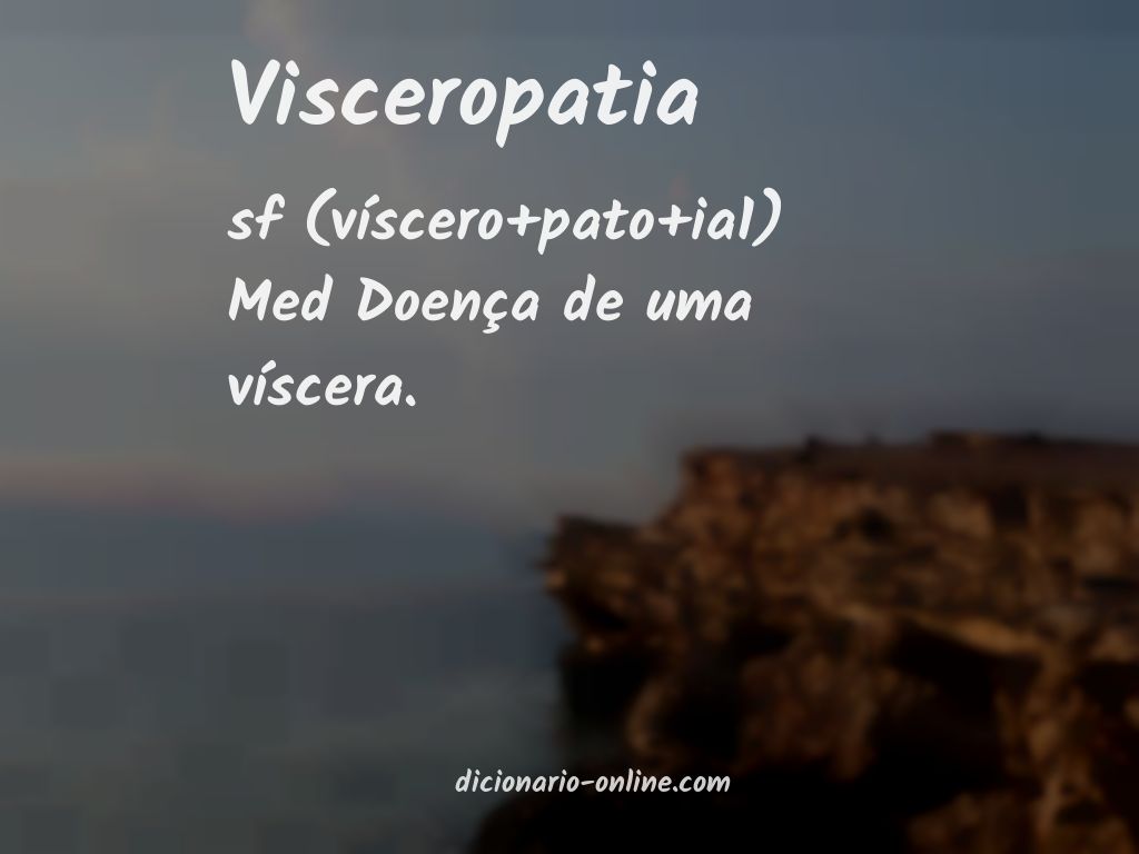 Significado de visceropatia