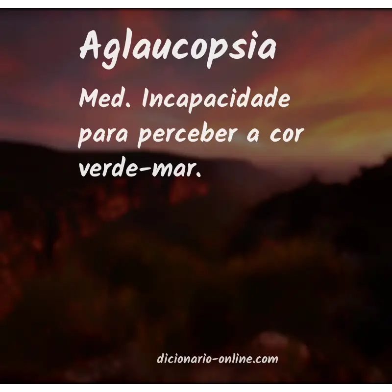 Significado de aglaucopsia