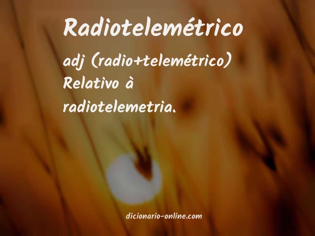 Significado de radiotelemétrico