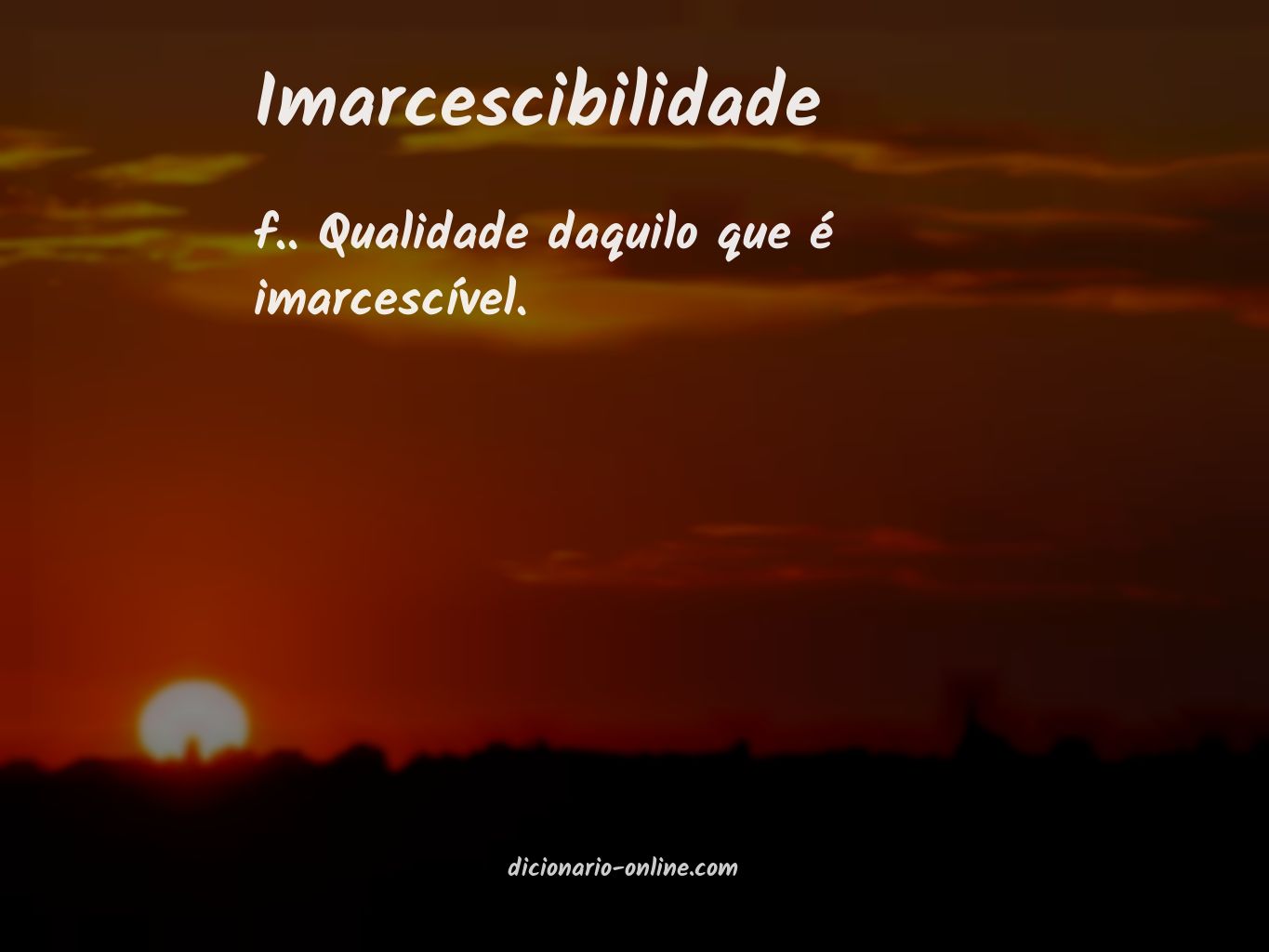 Significado de imarcescibilidade