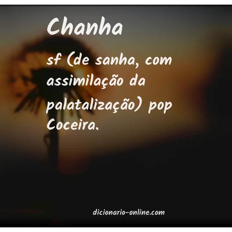 Significado de chanha