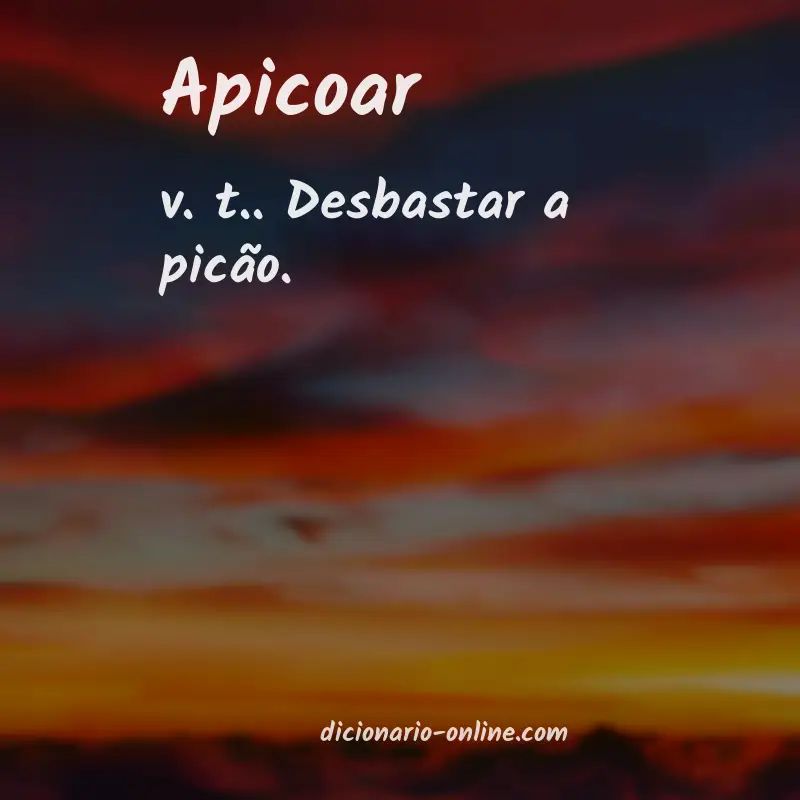 Significado de apicoar