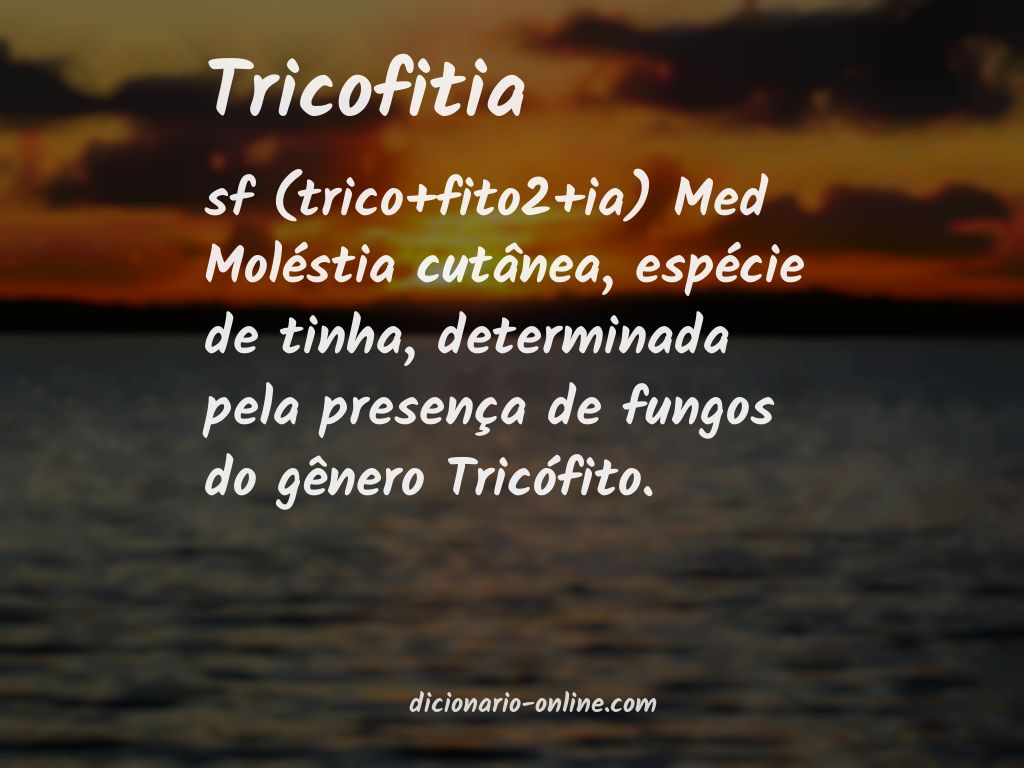 Significado de tricofitia
