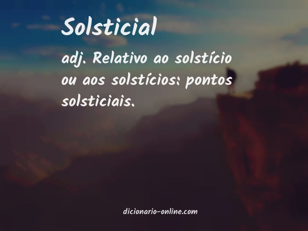 Significado de solsticial