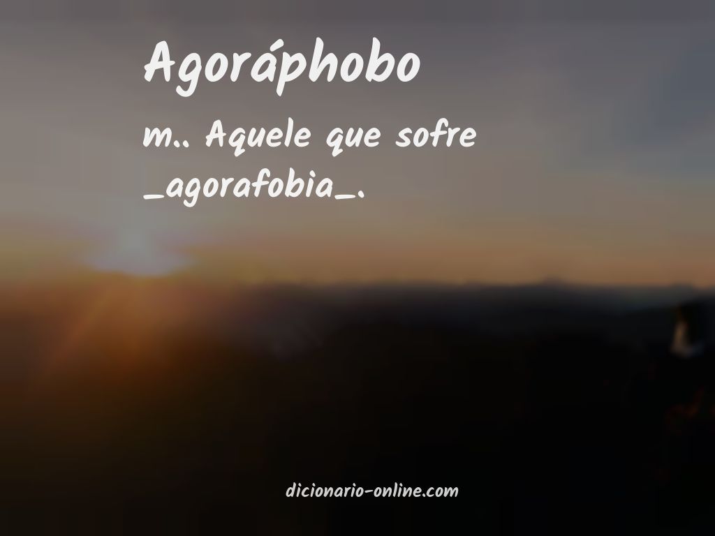 Significado de agoráphobo