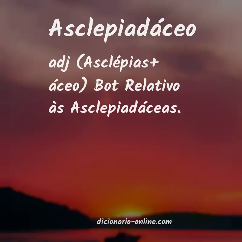 Significado de asclepiadáceo