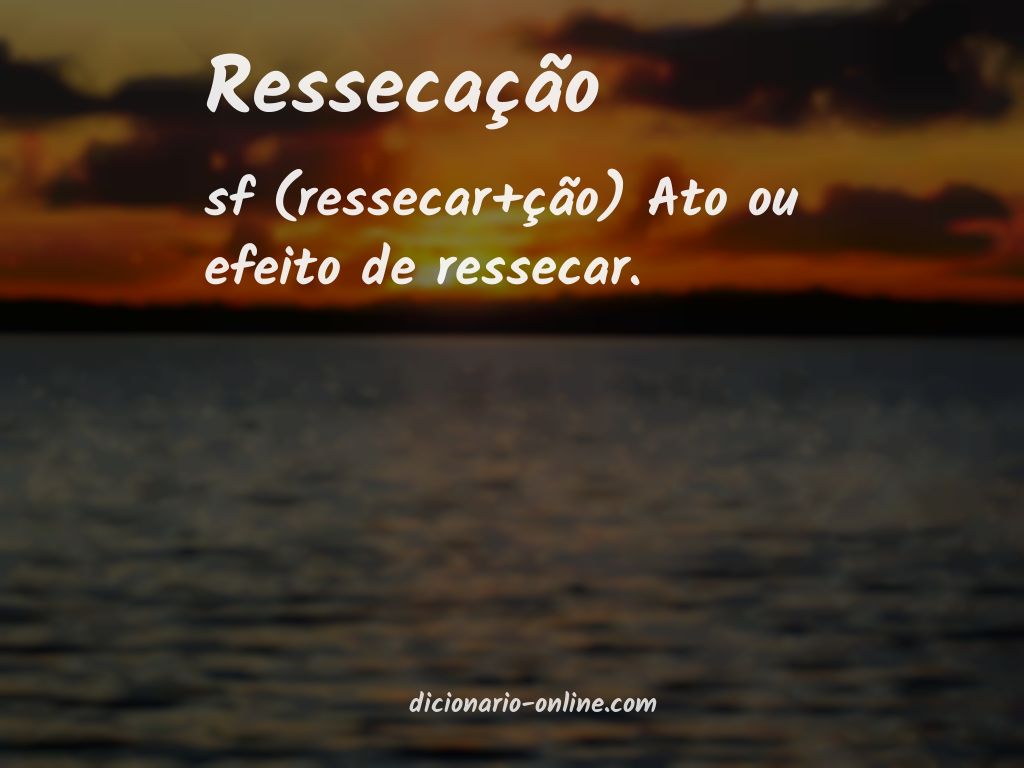 Significado de ressecação