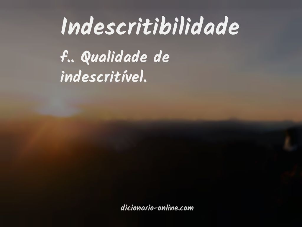 Significado de indescritibilidade