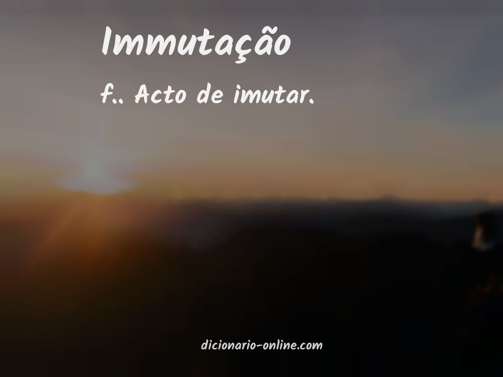 Significado de immutação