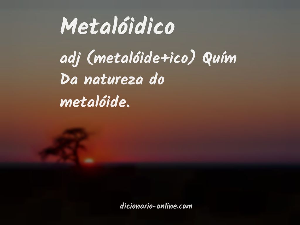 Significado de metalóidico