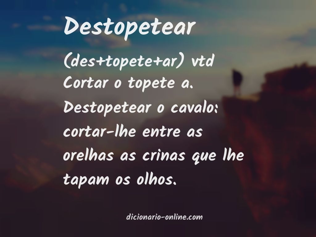 Significado de destopetear