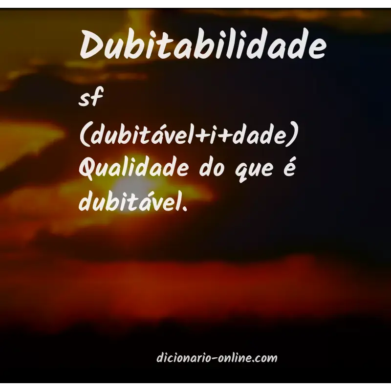 Significado de dubitabilidade