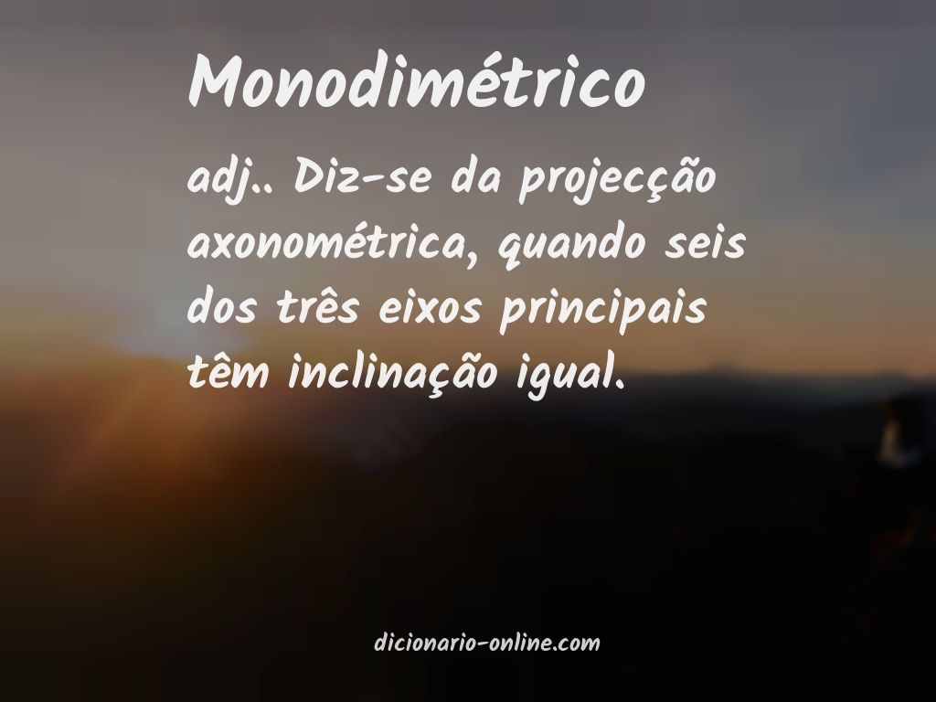 Significado de monodimétrico