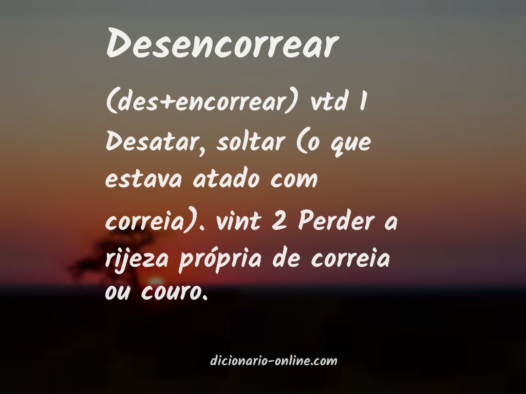 Significado de desencorrear