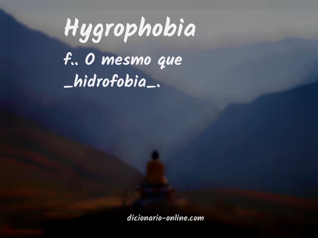 Significado de hygrophobia