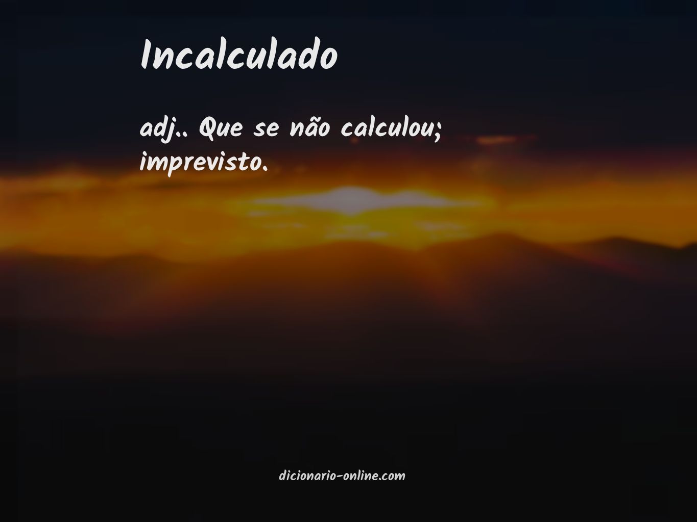 Significado de incalculado