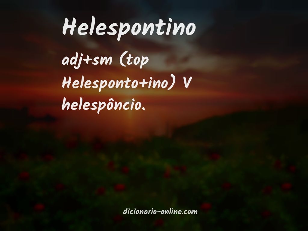 Significado de helespontino