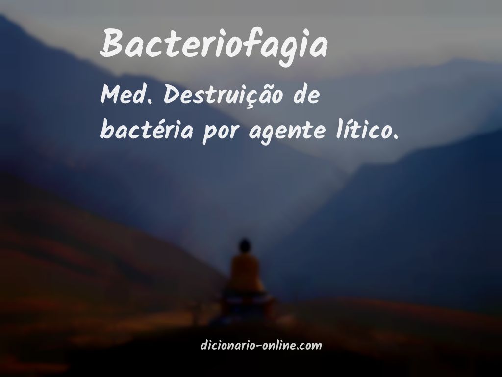 Significado de bacteriofagia