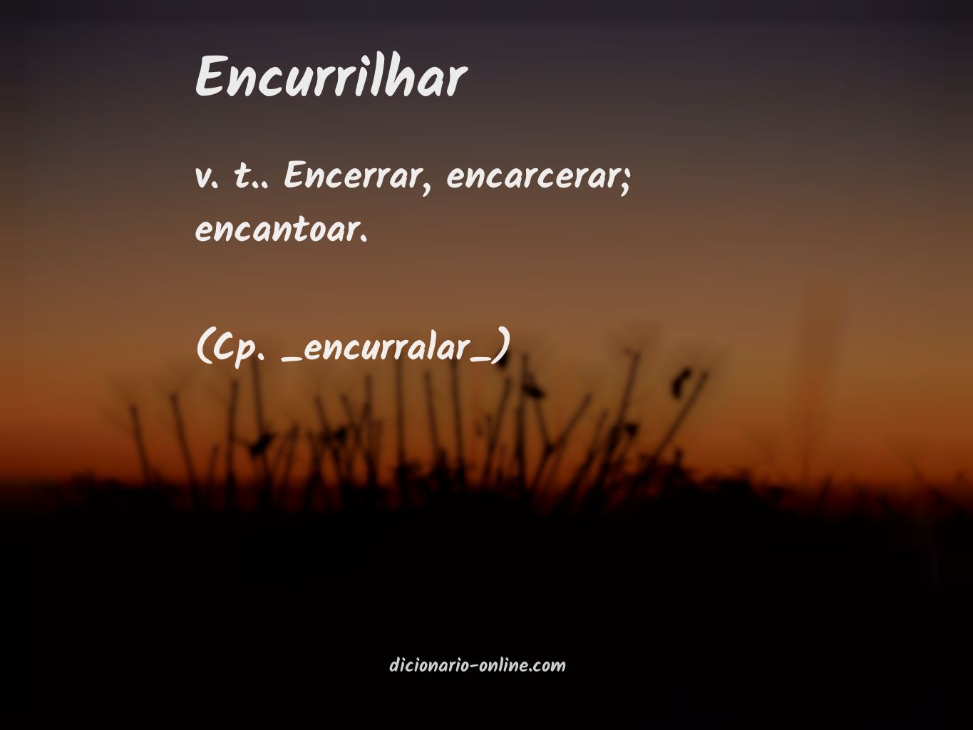 Significado de encurrilhar