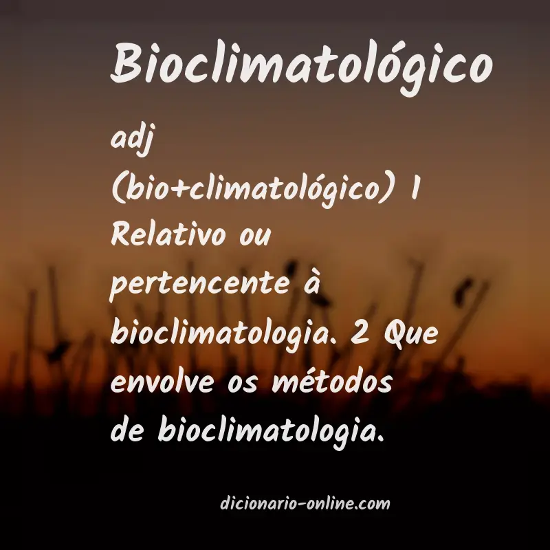 Significado de bioclimatológico