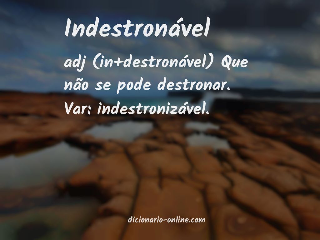 Significado de indestronável