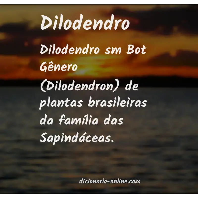 Significado de dilodendro